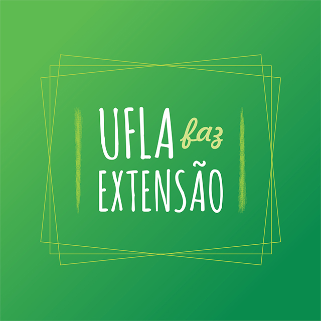 Informações sobre a 6ª edição do UFLA Faz Extensão - Fase de levantamento dos eventos - informar até 11/03/2025